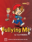 Bullying Me By Claybigmac Cover Image
