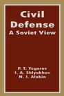 Civil Defense: A Soviet View By P. T. Yegorov, N. I. Albin (Joint Author), I. A. Shlyakhov (Joint Author) Cover Image