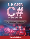 Learn C# In One Day 2021: Guide for Beginners with Hands-On Project Get start coding in C# immediately Cover Image