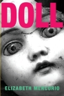 Doll By Elizabeth Mercurio, Eileen Cleary (Editor), Martha McCollough (Designed by) Cover Image