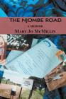 The Njombe Road By Mary Jo McMillin Cover Image