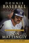 Donnie Baseball: The Definitive Biography of Don Mattingly Cover Image