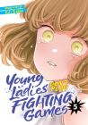 Young Ladies Don't Play Fighting Games Vol. 5 By Eri Ejima Cover Image
