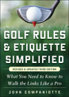 Golf Rules & Etiquette Simplified: What You Need to Know to Walk the Links Like a Pro Cover Image