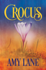Crocus (Bonfires #2) By Amy Lane Cover Image