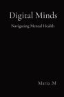 Digital Minds: Navigating Mental Health Cover Image
