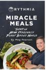 Miracle Meals: Simple High Frequency Plant Based Meals By Meg Pearson Cover Image