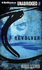 Revolver By Marcus Sedgwick, Peter Berkrot (Read by) Cover Image