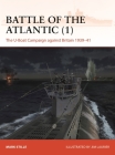 Battle of the Atlantic (1): The U-Boat Campaign against Britain 1939–41 By Mark Stille, Jim Laurier (Illustrator) Cover Image