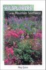 Wildflowers of the Mountain Southwest (Natural History Series) Cover Image