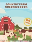 Country Farm Coloring Book: Farms Animals For Stress And Relaxation Beatiful Country Landscapes For Adults By Pat Pat Cover Image