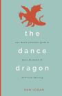 The Dance Dragon By Dan Logan Cover Image