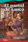 El pastel de sauco (Literary Text) By Dona Herweck Rice, Jui Talukder (Illustrator) Cover Image