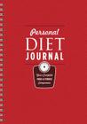 Personal Diet Journal: Your Complete Food & Fitness Companion By Union Square & Co (Editor) Cover Image