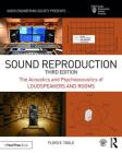 Sound Reproduction: The Acoustics and Psychoacoustics of Loudspeakers and Rooms (Audio Engineering Society Presents) By Floyd Toole Cover Image
