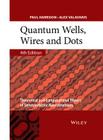 Quantum Wells, Wires and Dots: Theoretical and Computational Physics of Semiconductor Nanostructures Cover Image