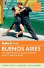 Fodor's Buenos Aires: With Side Trips to Gaucho Country, Iguazu, and Uruguay Cover Image