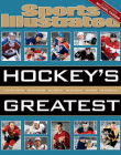 Sports Illustrated Hockey's Greatest By Sports Illustrated Cover Image