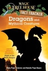 Dragons and Mythical Creatures: A Nonfiction Companion to Magic Tree House Merlin Mission #27: Night of the Ninth Dragon (Magic Tree House (R) Fact Tracker #35) By Mary Pope Osborne, Natalie Pope Boyce, Carlo Molinari (Illustrator) Cover Image