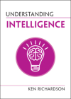Understanding Intelligence By Ken Richardson Cover Image