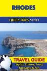 Rhodes Travel Guide (Quick Trips Series): Sights, Culture, Food, Shopping & Fun By Raymond Stone Cover Image