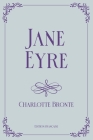 Jane Eyre: Royal Edition By Charlotte Bronte Cover Image