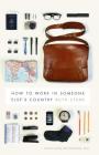 How to Work in Someone Else's Country By Ruth Stark, Bill Bicknell (Foreword by) Cover Image