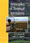 Principles of Tropical Agronomy By Sayed N. Azam-Ali Cover Image
