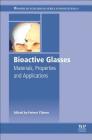 Bioactive Glasses: Materials, Properties and Applications Cover Image