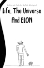 Life, The Universe And Elon Cover Image