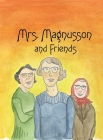 Mrs. Magnusson & Friends By Allen Frost, Allen Frost (Artist) Cover Image