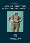 A Unique Prehistoric Figurine of the Near East (Archaeolingua Series Minor #15) Cover Image