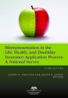 Misrepresentation in the Life, Health, and Disability Insurance Application Process, Third Edition Cover Image