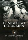 Tonight We Die As Men: The untold story of Third Battalion 506 Parachute Infantry Regiment from Tocchoa to D-Day (General Military) Cover Image