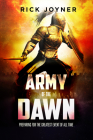 Army of the Dawn: Preparing for the Greatest Event of All Time Cover Image
