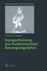 Gangschulung Zur Funktionellen Bewegungslehre By Susanne Klein-Vogelbach Cover Image