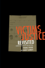 Victims of Justice Revisited: Completely Updated and Revised (Chicago Lives) Cover Image