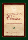 Spiritual Steps to Christmas: Daily Meditations for Sanctifying Advent Cover Image