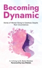 Becoming Dynamic By Denise Nicholson (Editor), Lisa Nichols (Foreword by), Toni Jones (Preface by) Cover Image