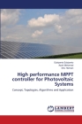 High performance MPPT controller for Photovoltaic Systems By Subiyanto Subiyanto, Azah Mohamed, M. A. Hannan Cover Image
