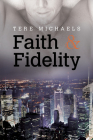 Faith & Fidelity (Faith, Love, & Devotion #1) Cover Image