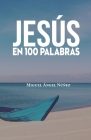 Jesús en 100 palabras By Miguel Ángel Núñez Cover Image
