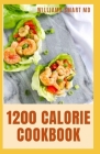 1200 Calorie Cookbook: The Essential Meal Plan To Losing Weight By Williams Smart Cover Image