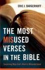 The Most Misused Verses in the Bible: Surprising Ways God's Word Is Misunderstood Cover Image