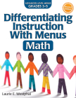 Differentiating Instruction with Menus: Math (Grades 3-5) By Laurie E. Westphal Cover Image