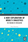 A New Exploration of Hegel's Dialectics I: Origin and Beginning (China Perspectives) By Deng Xiaomang, Jia Mao (Other) Cover Image