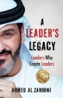 A Leader's Legacy By Ahmed Al Zarooni Cover Image