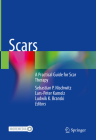 Scars: A Practical Guide for Scar Therapy Cover Image