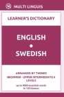 English-Swedish Learner's Dictionary (Arranged by Themes, Beginner - Upper Intermediate II Levels) By Multi Linguis Cover Image