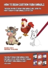 How to Draw Cartoon Farm Animals (This Book on How to Draw Farm Animals Will Show You How to Draw 40 Farm Animals Step by Step): This how to draw farm By James Manning Cover Image